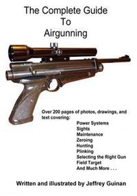 The Complete Guide to Airgunning
