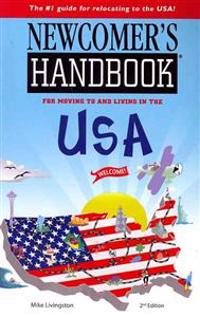 Newcomer's Handbook for Moving to and Living in the USA