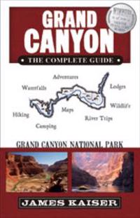 Grand Canyon: The Complete Guide