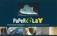 Paperclay for Ceramic Sculptors