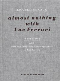Almost Nothing with Luc Ferrari
