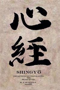 Shingyo: Reflections on Translating the Heart Sutra