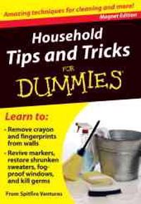 Household Tips and Tricks for Dummies: Amazing Techniques for Cleaning and More! [With Magnet(s)]