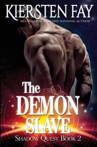 Demon Slave (Shadow Quest Book 2)