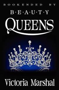 Bookended by Beauty Queens