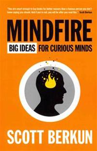 Mindfire: Big Ideas for Curious Minds