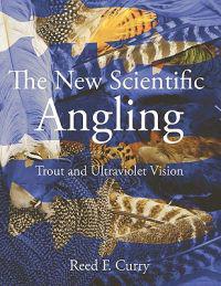 The New Scientific Angling - Trout and Ultraviolet Vision