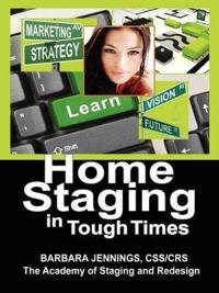 Home Staging in Tough Times