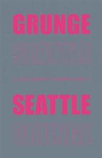 Grunge Seattle