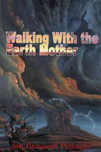 Walking with the Earth Mother