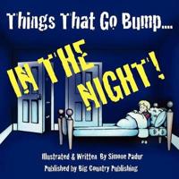 Things That Go Bump In The Night
