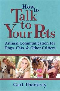 How to Talk to Your Pets
