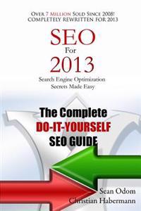 Seo for 2013: Search Engine Optimization Made Easy