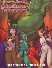 How to Draw Alien Babes & Princesses Tp