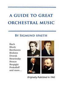 A Guide to Great Orchestral Music