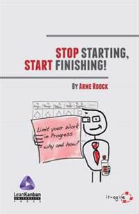 Stop Starting, Start Finishing!