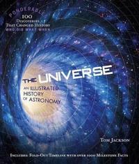 The Universe: An Illustrated History of Astronomy [With 12-Page Removable Timeline]