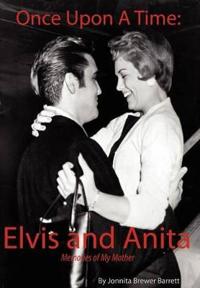 Once Upon a Time: Elvis and Anita