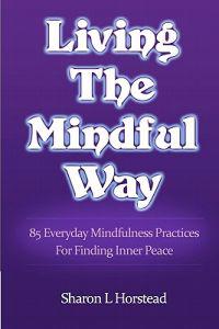 Living the Mindful Way
