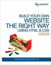 Build Your Own Website the Right Way Using HTML and CSS