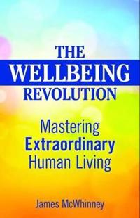 The Wellbeing Revolution