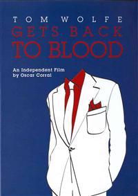 Tom Wolfe Gets Back to Blood