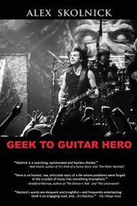 Geek to Guitar Hero