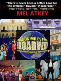 A Million Miles from Broadway -- Musical Theatre Beyond New York and London