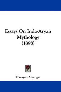 Essays on Indo-Aryan Mythology (1898)