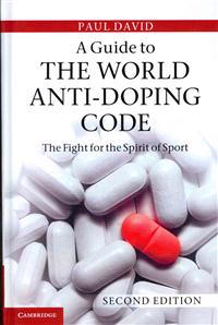 A Guide to the World Anti-Doping Code