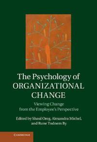 The Psychology of Organizational Change
