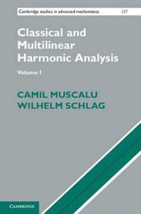 Classical and Multilinear Harmonic Analysis 2 Volume Set