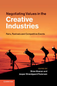 Negotiating Values in the Creative Industries