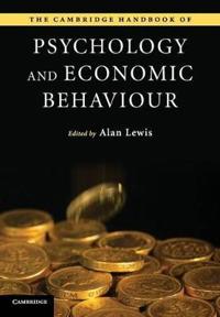 The Cambridge Handbook of Psychology and Economic Behaviour