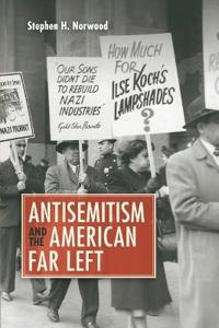 Antisemitism and the American Far Left