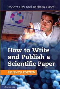 How to Write and Publish a Scientific Paper