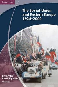 The Soviet Union and Eastern Europe 1924-2000