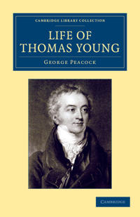 Life of Thomas Young M.D., F.R.S., Etc.