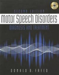 Motor Speech Disorders: Diagnosis & Treatment (Book Only)