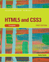 HTML 5 and CSS 3, Illustrated Complete