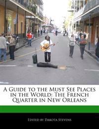 A Guide to the Must See Places in the World