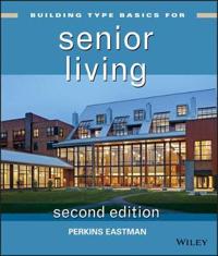 Building Type Basics for Senior Living