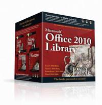 Microsoft Office 2010 Library: Excel 2010 Bible, Access 2010 Bible, PowerPoint 2010 Bible, Word 2010 Bible [With 3 CDROMs]