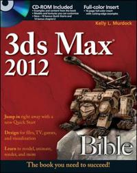 3ds Max 2012 Bible [With CDROM]