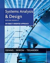 Systems Analysis and Design, UML Version 2.0: An Object-Oriented Approach