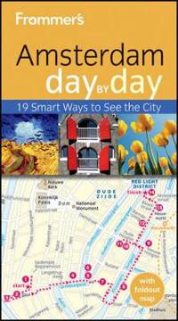Frommer's Amsterdam Day by Day, 3rd Edition