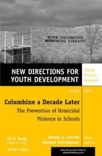 Columbine a Decade Later: The Prevention of Homicidal Violence in Schools