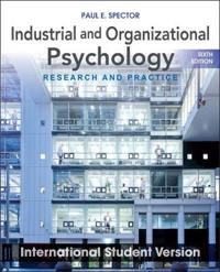 Industrial and Organizational Psychology: Research and Practice, Sixth Edit