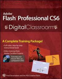 Adobe Flash Professional CS6 Digital Classroom [With DVD]