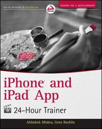 iPhone and iPad App 24-Hour Trainer [With DVD ROM]
